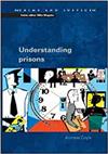 Understanding prisons : key issues in policy and practice (ebook)