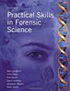Practical skills in forensic science, 2nd ed.