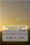 Managing your individual computing project : an agile approach for students and supervisors, 2nd ed.