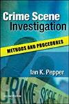 Crime scene investigation : methods and procedures, 2nd ed.
